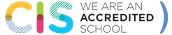 We are a CIS Accredited School